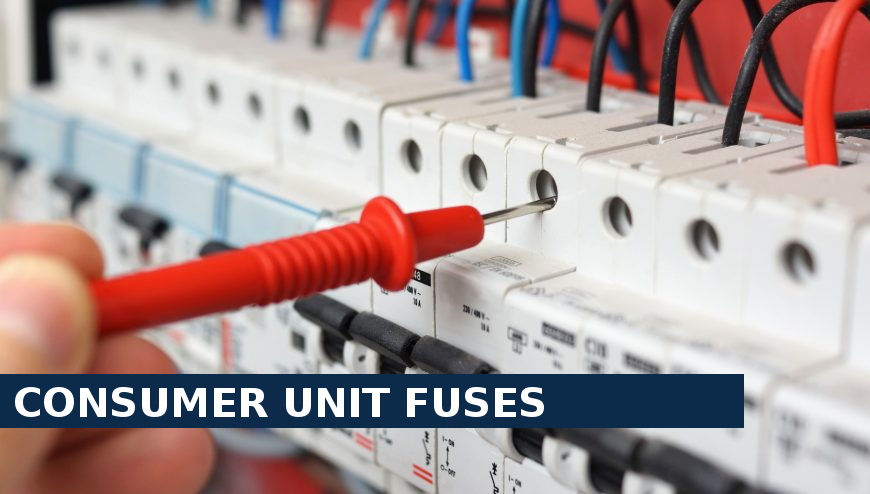 Consumer unit fuses Barkingside